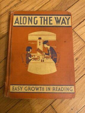 " Along The Way" Easy Growth In Reading Vintage Book 1940